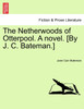 The Netherwoods of Otterpool. A novel. [By J. C. Bateman.]