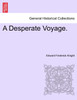 A Desperate Voyage.