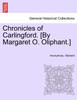 Chronicles of Carlingford. [By Margaret O. Oliphant.]