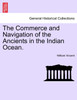 The Commerce and Navigation of the Ancients in the Indian Ocean. Vol. II.