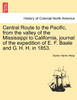 Central Route to the Pacific, from the valley of the Mississippi to California, journal of the expedition of E. F. Baale and G. H. H. in 1853.