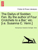 The Dailys of Sodden Fen. By the author of Four Crotchets to a Bar,' etc. [i.e. Susanna C. Venn.]