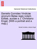 Danielis Cornides Vindiciæ anonymi Belae regis notarii. Editae, auctae a J. Christiano Engel. [With a portrait and a map.]