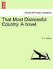 That Most Distressful Country. A novel. VOL. III