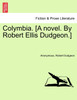 Colymbia. [A novel. By Robert Ellis Dudgeon.]