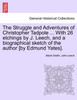 The Struggle and Adventures of Christopher Tadpole ... With 26 etchings by J. Leech, and a biographical sketch of the author [by Edmund Yates].