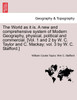 The World as it is. A new and comprehensive system of Modern Geography, physical, political and commercial, vol. III