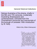Notices illustrative of the drama, chiefly in the16th and 17th centuries, incidentally illustrating Shakespeare and contemporaries; extracted from the Chamberlain's accounts and manuscripts of the borough of Leicester. With introduction by W. Kelly.