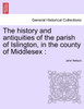 The history and antiquities of the parish of Islington, in the county of Middlesex