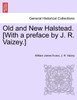 Old and New Halstead. [With a preface by J. R. Vaizey.]