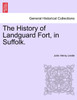 The History of Landguard Fort, in Suffolk.