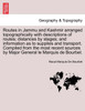 Routes in Jammu and Kashmir arranged topographically with descriptions of routes; distances by stages; and information as to supplies and transport. Compiled from the most recent sources by Major General le Marquis de Bourbel.