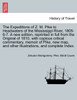 The Expeditions of Z. M. Pike to Headwaters of the Mississippi River, 1805-6-7. A new edition, reprinted in full from the Original of 1810, with copious critical commentary, memoir of Pike, new map... and complete Index. Vol. I. A New Edition.