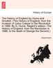 The History of England by Hume and Smollett. (The History of England, from the invasion of Julius Caesar Revolution in 1688. By D. Hume. Regent's edition.-The History of England, Revolution in 1688, to the death of George the Second.) Vol. IV. New E