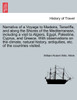 Narrative of a Voyage to Madeira, Teneriffe, and along the Shores of the Mediterranean, including a visit to Algiers, Egypt, Palestine, Cyprus, and Greece. With observations on the climate, natural history, antiquities,of the countries visited. Vol.