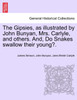 The Gipsies, as illustrated by John Bunyan, Mrs. Carlyle, and others. And, Do Snakes swallow their young?.