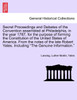 Secret Proceedings and Debates of the Convention Assembled at Philadelphia, in the Year 1787, for the Purpose of Forming the Constitution of the Unite
