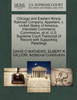 Chicago and Eastern Illinois Railroad Company, Appellant, v. United States of America, Interstate Commerce Commission, et al. U.S. Supreme Court Transcript of Record with Supporting Pleadings