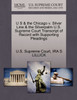 U S & the Chicago v. Silver Line & the Silverpalm U.S. Supreme Court Transcript of Record with Supporting Pleadings