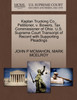 Kaplan Trucking Co., Petitioner, v. Bowers, Tax Commissioner of Ohio. U.S. Supreme Court Transcript of Record with Supporting Pleadings