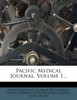 Pacific Medical Journal, Volume 1...