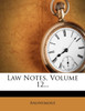 Law Notes, Volume 12...