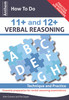 Anthem How To Do 11+ and 12+ Verbal Reasoning: Technique and Practice