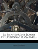 La Bienheureuse Jeanne de Lestonnac (1556-1640)...