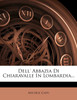 Dell' Abbazia Di Chiaravalle In Lombardia...