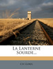 La Lanterne Sourde...