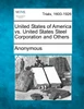 United States of America vs. United States Steel Corporation and Others