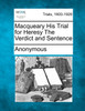 Macqueary His Trial for Heresy the Verdict and Sentence