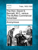The Hon. David S. Bennett, M.C. versus The Buffalo Commercial Advertiser