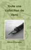 Toute une collection de riens