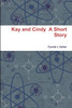 Kay and Cindy  A Short Story