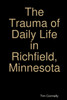 The Trauma of Daily Life in Richfield, Minnesota