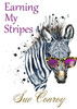 Earning My Stripes