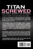 Titan Screwed - Lost Smiles, Stunners and Screwjobs