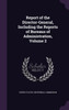 Report of the Director-General, Including the Reports of Bureaus of Administration, Volume 2