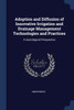 Adoption and Diffusion of Innovative Irrigation and Drainage Management Technologies and Practices