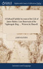 A Full and Faithful Account of the Life of James Bather, Late Boatswain of the Nightingale Brig, ... Written by Himself.