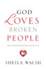 God Loves Broken People (International Edition)