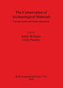 The Conservation of Archaeological Materials