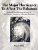 The Major Hurricanes to Affect the Bahamas