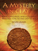 A Mystery in Clay