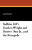 Buffalo Bill's Feather-Weight and Denver Dan Jr., and the Renegade
