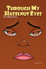 Through My Hazelnut Eyes