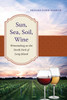 Sun, Sea, Soil, Wine