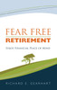 Fear Free Retirement