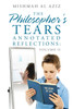 The Philosopher's Tears Annotated Reflections